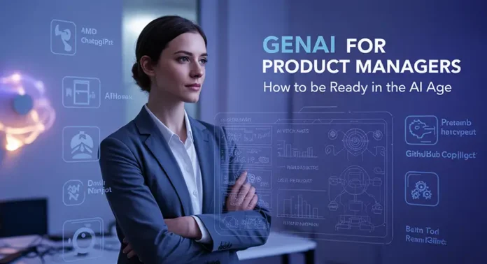 How can a Product Manager be GenAI ready? A Roadmap to AI Adaption